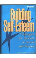 Building Self-Esteem: Strategies for Success in School and Beyond