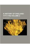 A History of England; 1771-1782 Volume 2