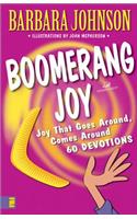 Boomerang Joy: Joy That Goes Around, Comes Around