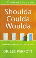 Shoulda, Coulda, Woulda: Release Regret, Find Your Future