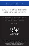 Recent Trends in Patent Infringement Lawsuits