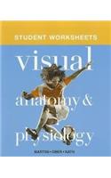 Student Worksheets for Visual Anatomy & Physiology (ValuePack Only)