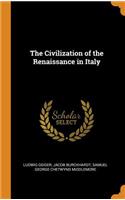 The Civilization of the Renaissance in Italy