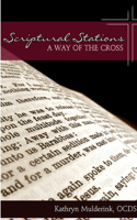 Scriptural Stations - a Way of the Cross