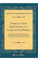 Agricultural Bargaining in a Competitive World
