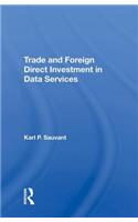 Trade and Foreign Direct Investment in Data Services