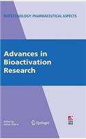 Advances in Bioactivation Research