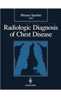 Radiologic Diagnosis of Chest Disease
