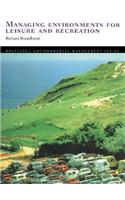 Managing Environments for Leisure and Recreation