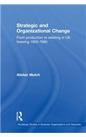 Strategic and Organizational Change