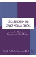 Crisis Education and Service Program Designs