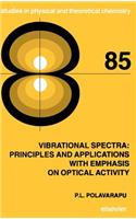 Vibrational Spectra: Principles and Applications with Emphasis on Optical Activity