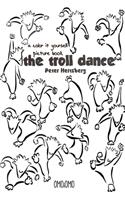 The Troll Dance - A color it yourself picture book