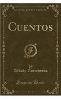 Cuentos, Vol. 1 (Classic Reprint)