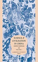 Science and Civilisation in China: Volume 1, Introductory Orientations: Introductory Orientations