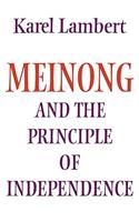 Meinong and the Principle of Independence