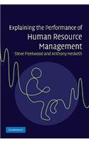 Explaining the Performance of Human Resource Management