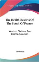 The Health Resorts Of The South Of France