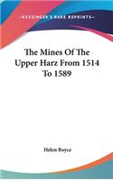 The Mines of the Upper Harz from 1514 to 1589