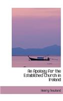 An Apology for the Established Church in Ireland