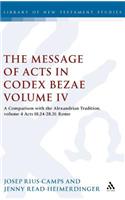 Message of Acts in Codex Bezae (Vol 4): A Comparison with the Alexandrian Tradition, Volume 4 Acts 18.24-28.31: Rome