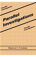 Parallel Investigations