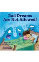 Bad Dreams Are Not Allowed!