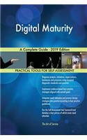 Digital Maturity A Complete Guide - 2019 Edition