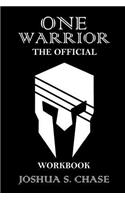 One Warrior: The Official Workbook