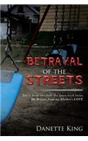 Betrayal of the Streets