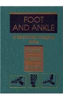 Foot and Ankle: A Sectional Imaging Atlas