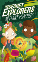 Secret Explorers and the Plant Poachers