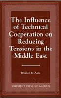 The Influence of Technical Cooperation on Reducing Tension in the Middle East