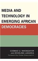 Media and Technology in Emerging African Democracies