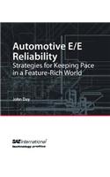 Automative E/E Reliability: Strategies for Keeping Pace in a Feature-Rich World(Technology Profiles)