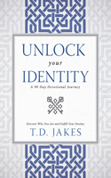 Unlock Your Identity a 90 Day Devotional