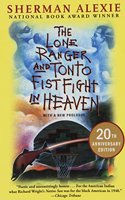 Lone Ranger and Tonto Fistfight in Heaven (20th Anniversary Edition)