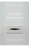 Colonial Mediascapes