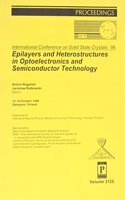 Epilayers and Hetrostructures In Optoelectronics and Semiconductor Technology-Papers Presented At The International Conference On Solid Stat Crystals
