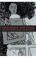 Passionate and Pious