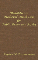 Modalities in Medieval Jewish Law for Public Order and Safety