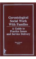 Gerontological Social Work Practice with Families