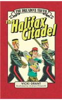 Dreadful Truth: The Halifax Citadel