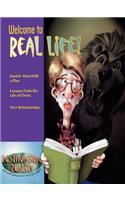 Welcome to Real Life!