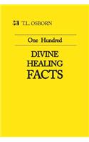 One Hundred Divine Healing Facts