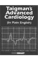 Taigman's Advanced Cardiology (in Plain English)