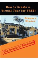 How to Create a Virtual Tour for Free!: The Secret Is Revealed