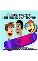 2nd Grade Spy Kids and the Missing Skateboard