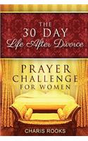 30 Day Life after Divorce Prayer Challenge for Women