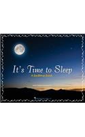 It's Time to Sleep
